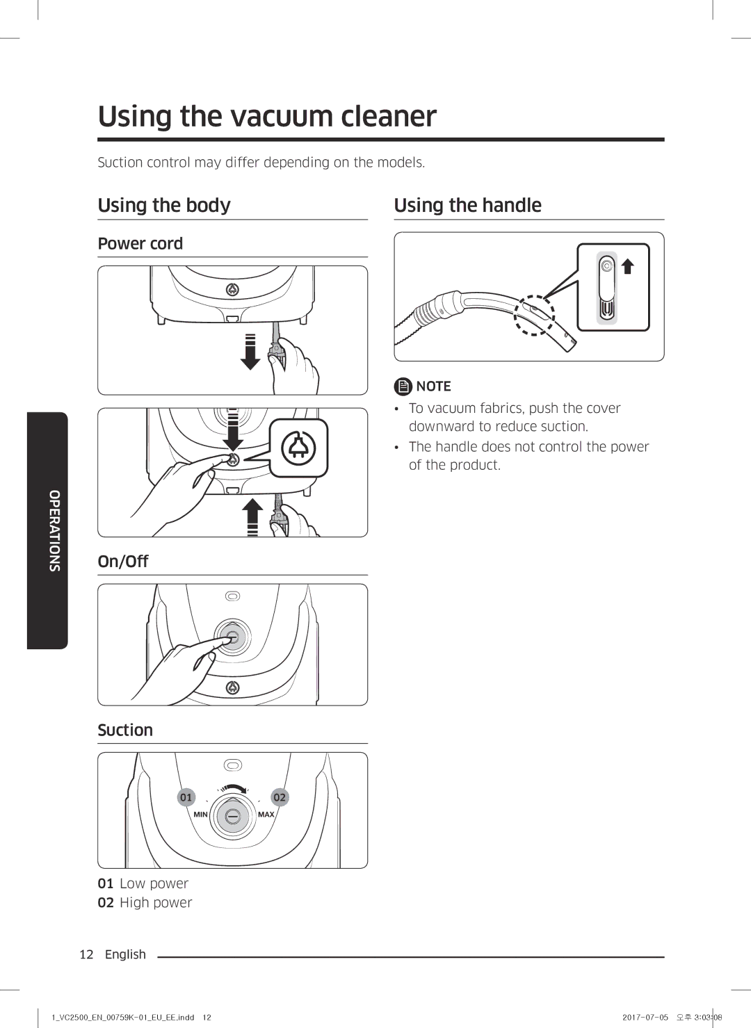 Samsung VC05M25E0WB/EE manual Using the vacuum cleaner, Using the body Using the handle, Power cord, On/Off Suction 