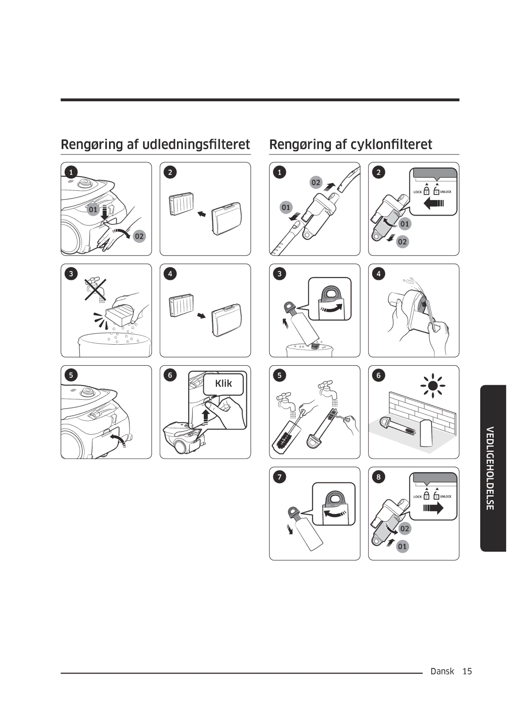 Samsung VC05M25E0WB/EE manual Rengøring af udledningsfilteret Rengøring af cyklonfilteret 