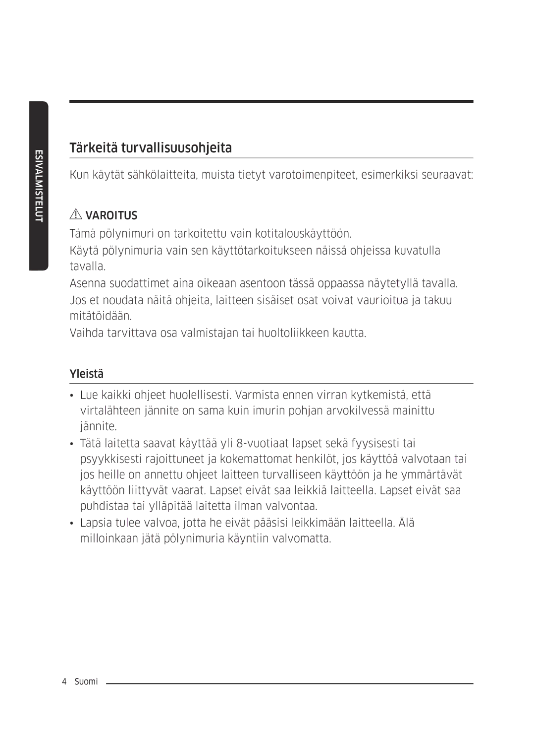 Samsung VC05M25E0WB/EE manual Tärkeitä turvallisuusohjeita 