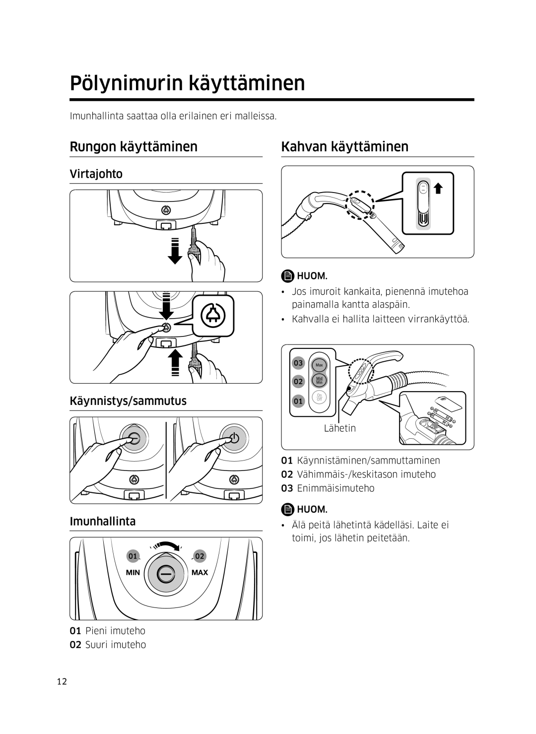 Samsung VC05M3110VB/EE manual Pölynimurin käyttäminen, Rungon käyttäminen Kahvan käyttäminen, Virtajohto 