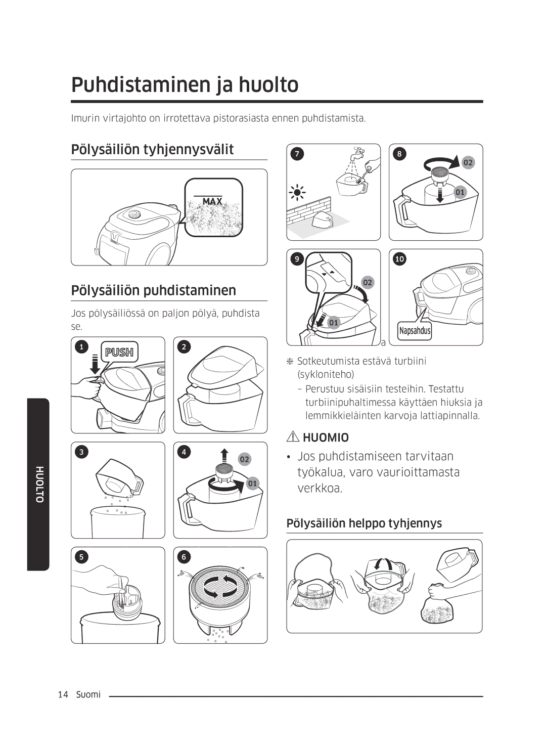 Samsung VC05M3110VB/EE manual Puhdistaminen ja huolto, Pölysäiliön tyhjennysvälit Pölysäiliön puhdistaminen 