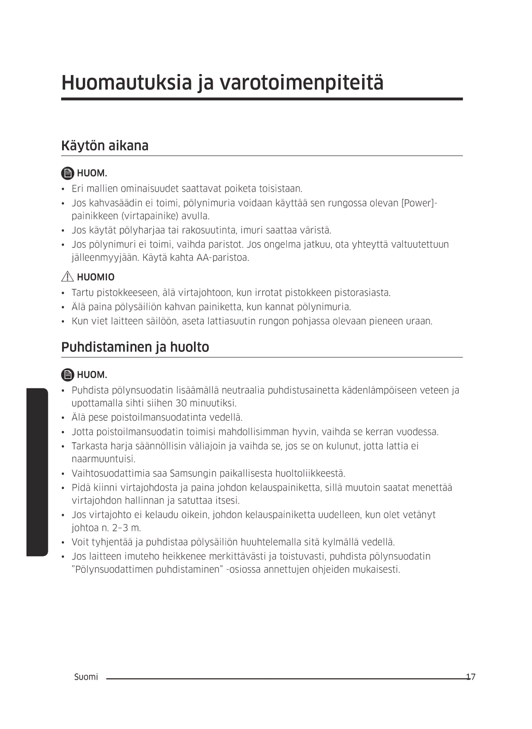 Samsung VC05M3110VB/EE manual Huomautuksia ja varotoimenpiteitä, Käytön aikana, Puhdistaminen ja huolto 