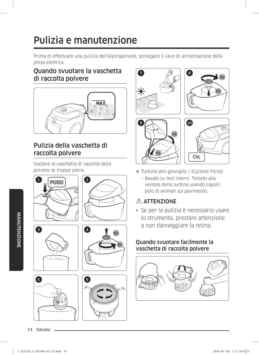 Samsung VC05M31C0HG/ET manual Pulizia e manutenzione, Di raccolta polvere, Pulizia della vaschetta di raccolta polvere 