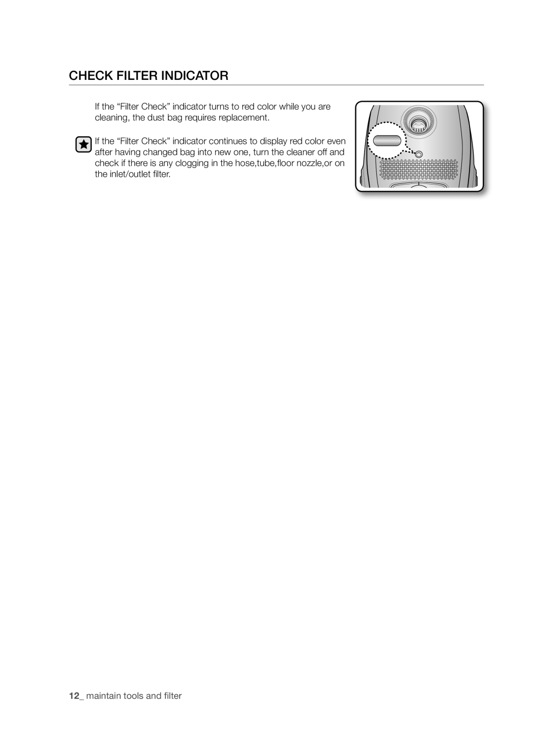 Samsung VC05RVNJGWQ/EE, VC24AHNJGGT/EE, VC08QHNJGGT/EE, VC08QHNJGBB/EE manual Check Filter Indicator 