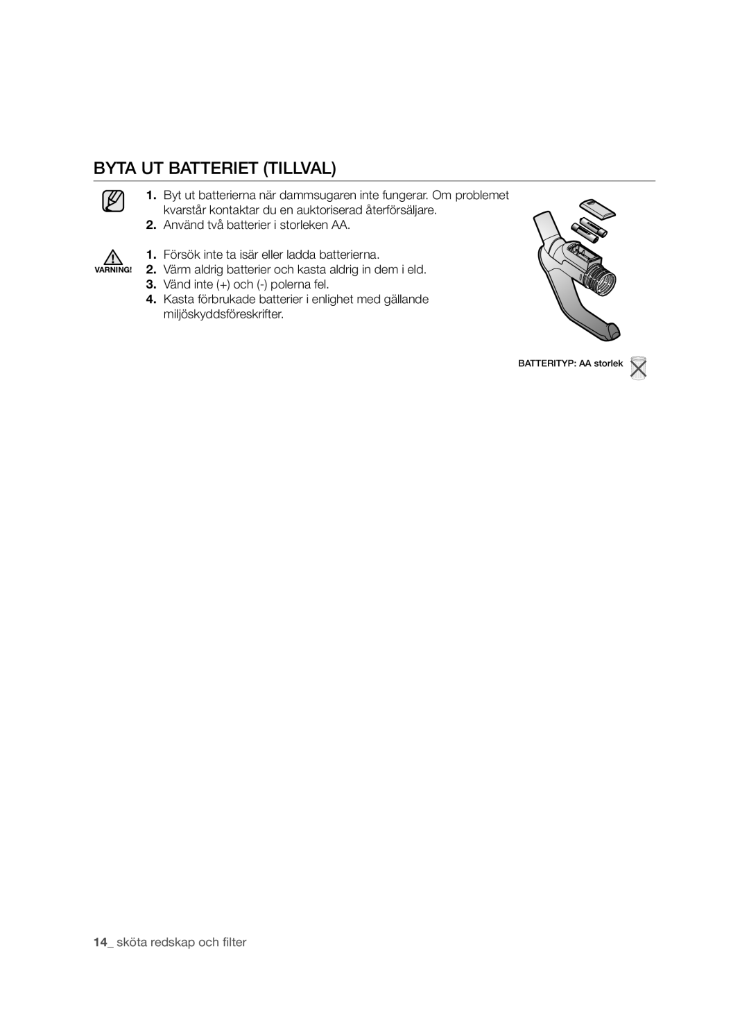 Samsung VC05RVNJGWQ/EE, VC24AHNJGGT/EE, VC08QHNJGGT/EE, VC08QHNJGBB/EE manual Byta UT Batteriet Tillval 