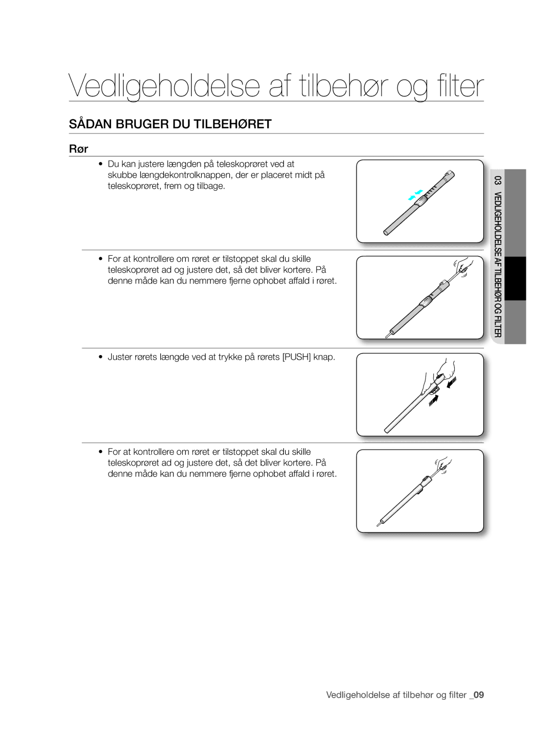 Samsung VC24AHNJGGT/EE, VC05RVNJGWQ/EE, VC08QHNJGGT/EE, VC08QHNJGBB/EE manual Sådan Bruger DU Tilbehøret, Rør 