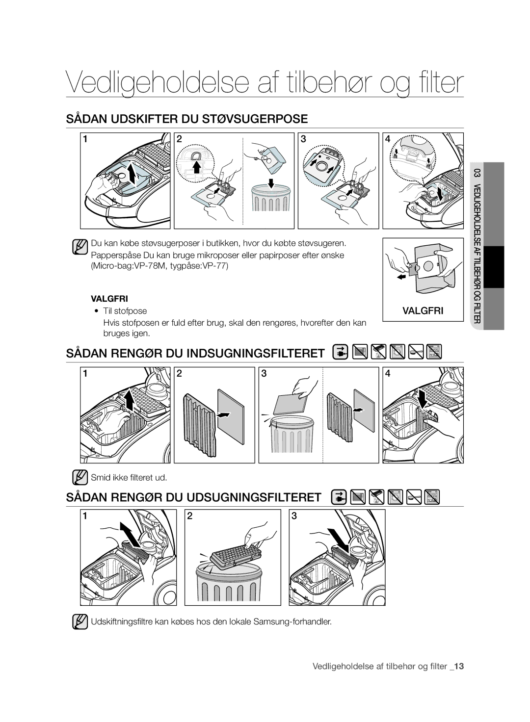 Samsung VC24AHNJGGT/EE, VC05RVNJGWQ/EE Sådan Rengør DU Indsugningsfilteret, Sådan Rengør DU Udsugningsfilteret, Valgfri 