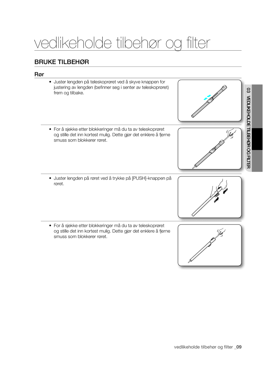 Samsung VC08QHNJGBB/EE, VC05RVNJGWQ/EE, VC24AHNJGGT/EE, VC08QHNJGGT/EE manual Vedlikeholde tilbehør og filter, Bruke Tilbehør 