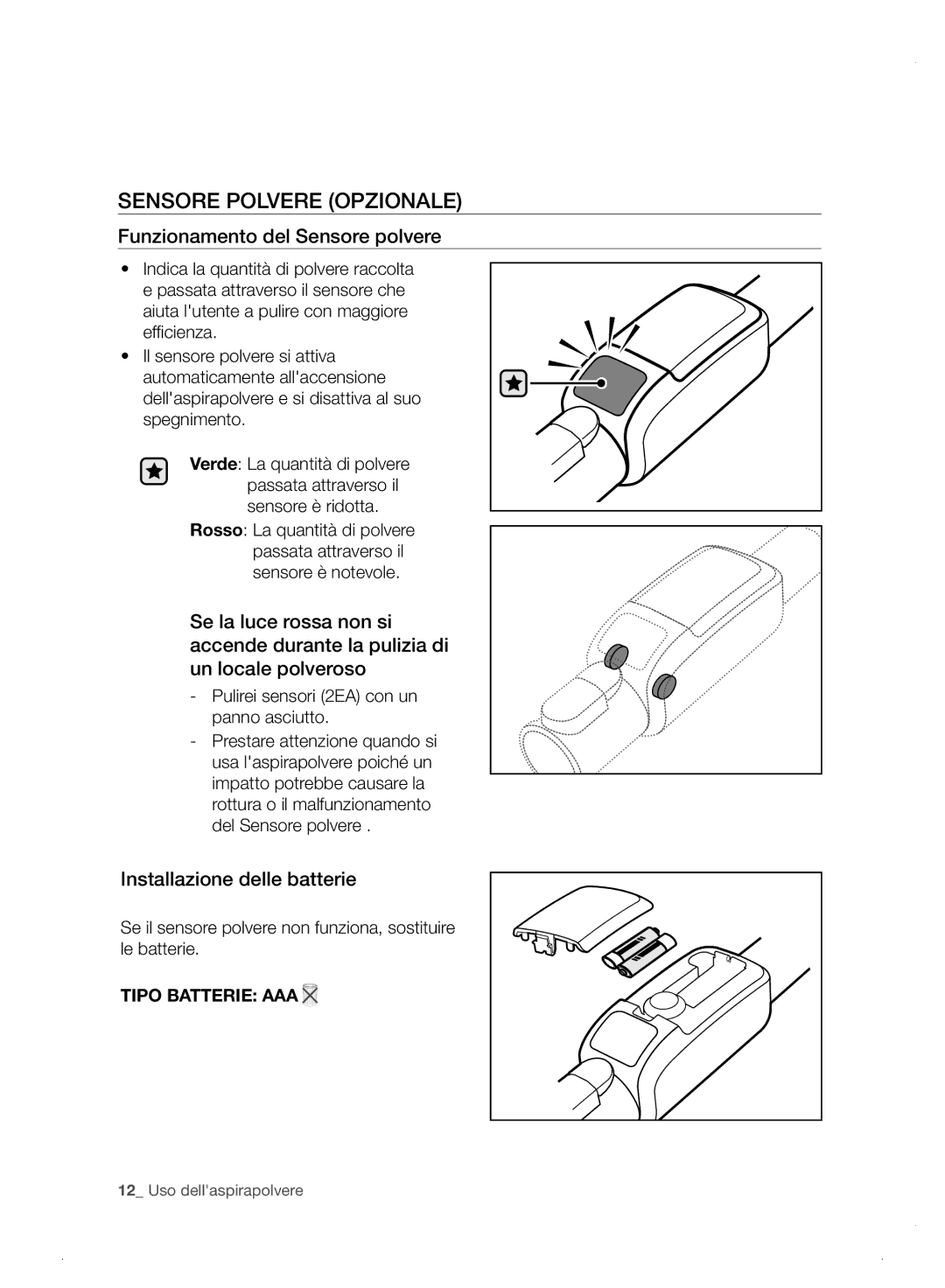 Samsung VC06H70E0HB/ET manual Sensore Polvere Opzionale, Funzionamento del Sensore polvere, Installazione delle batterie 