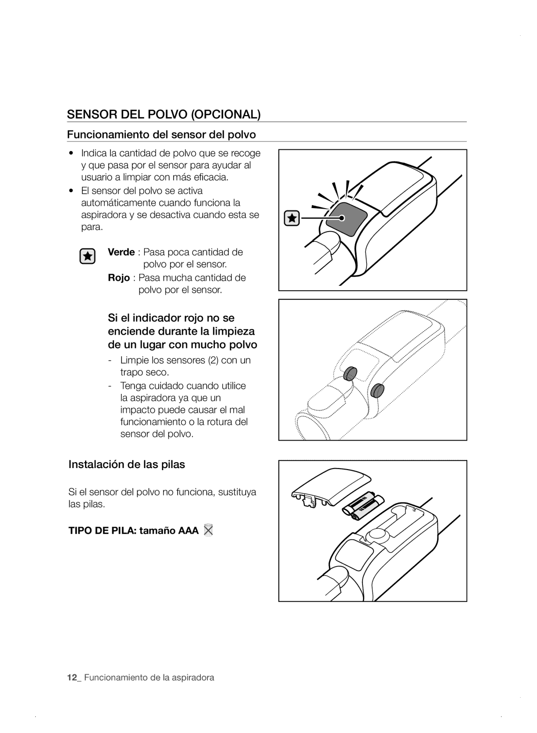 Samsung VC06H70E0HB/ET manual Sensor DEL Polvo Opcional, Funcionamiento del sensor del polvo, Instalación de las pilas 