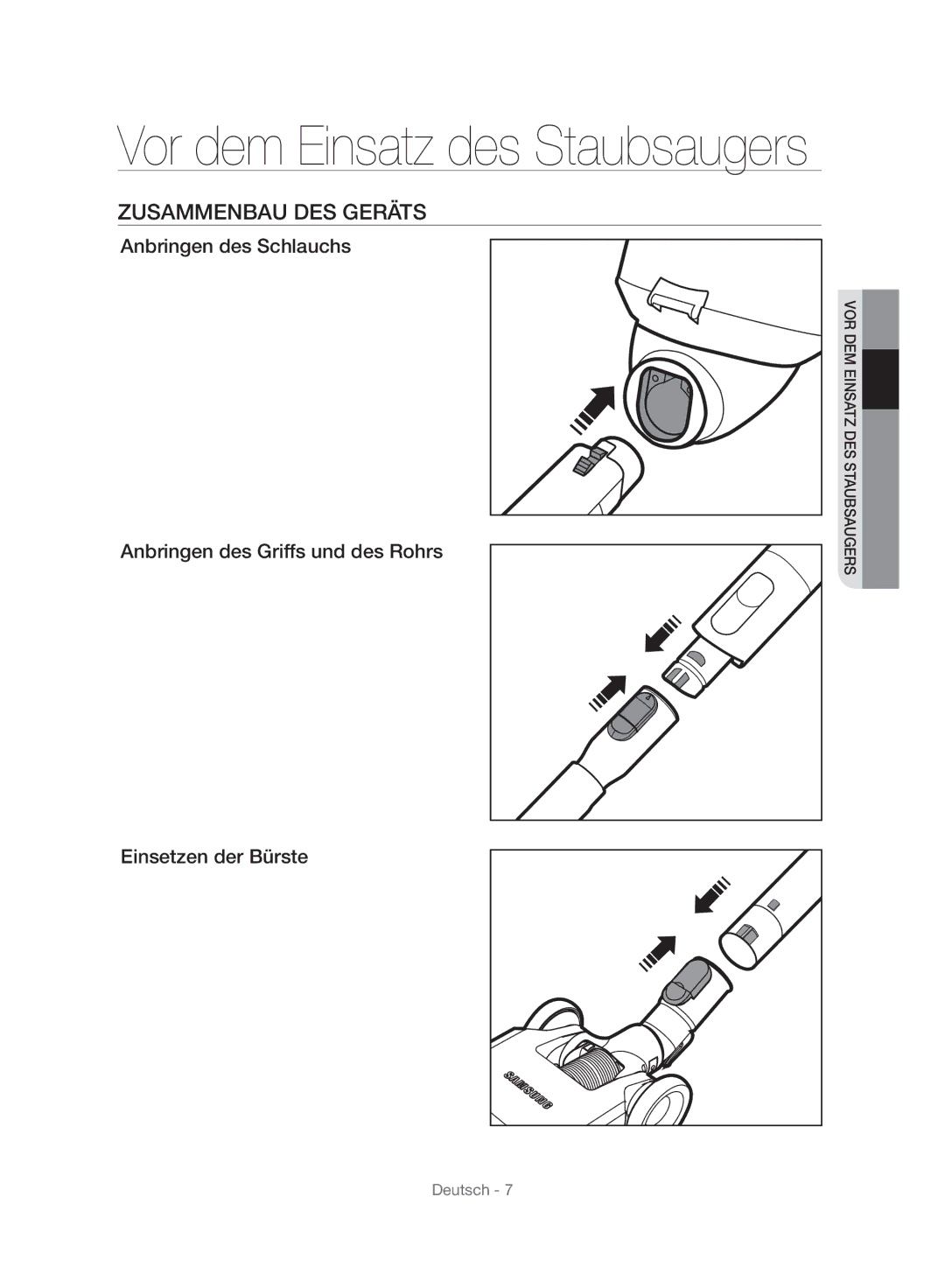 Samsung VC06H70E1HC/SW manual Zusammenbau DES Geräts, Anbringen des Schlauchs Anbringen des Griffs und des Rohrs 