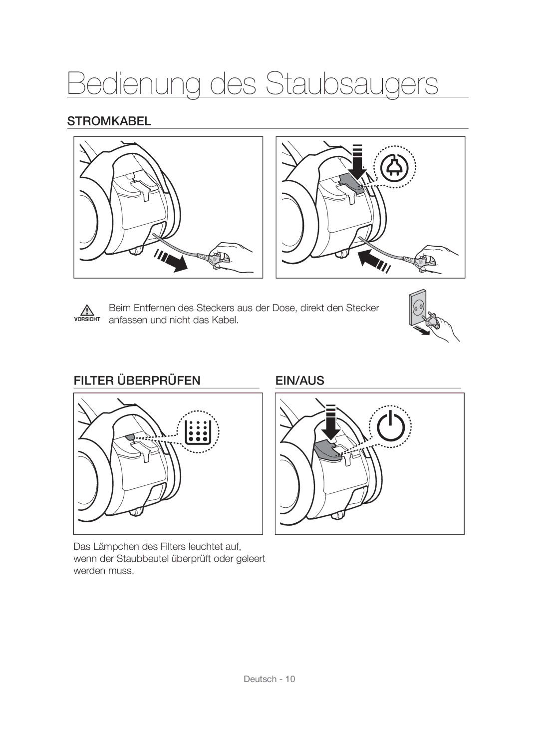 Samsung VC06H70E1HC/SW manual Bedienung des Staubsaugers, Stromkabel, Filter Überprüfen EIN/AUS 