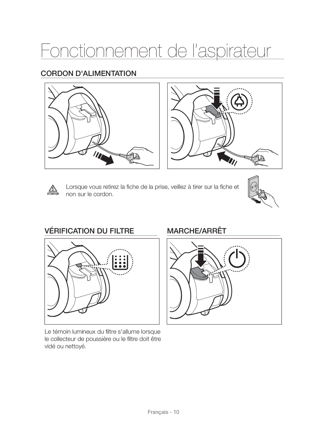 Samsung VC06H70E1HC/SW manual Fonctionnement de l’aspirateur, Cordon Dalimentation, Vérification DU Filtre MARCHE/ARRÊT 