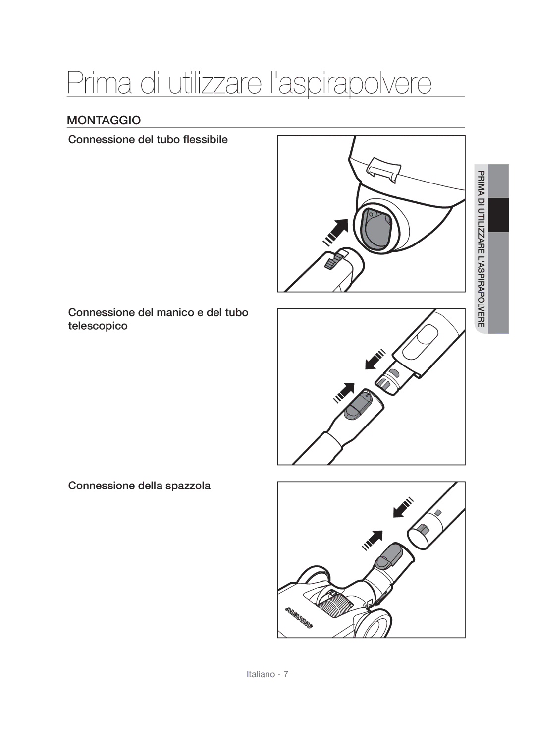 Samsung VC06H70E1HC/SW manual Montaggio, Connessione della spazzola 