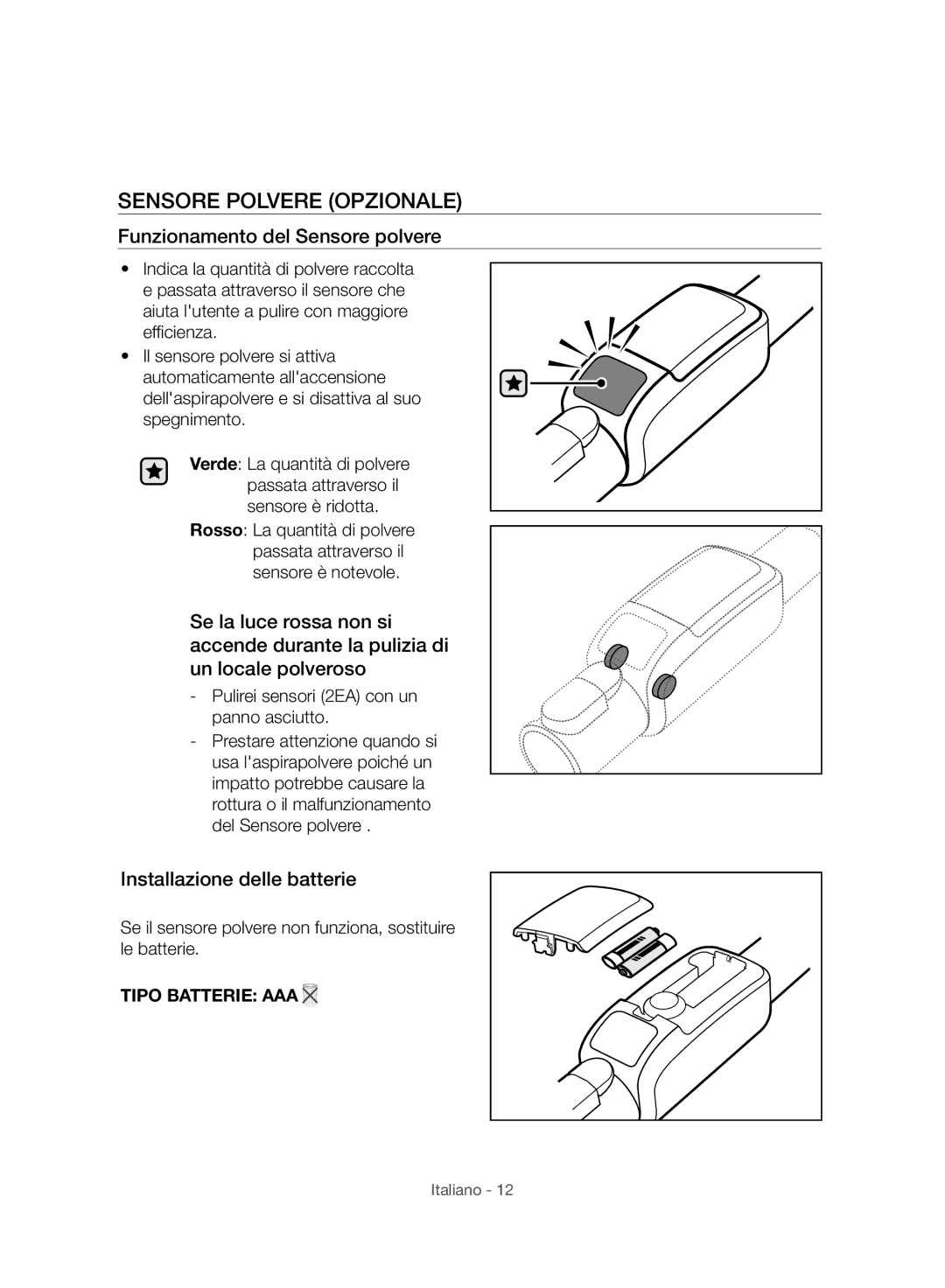 Samsung VC06H70E1HC/SW manual Sensore Polvere Opzionale, Funzionamento del Sensore polvere, Installazione delle batterie 