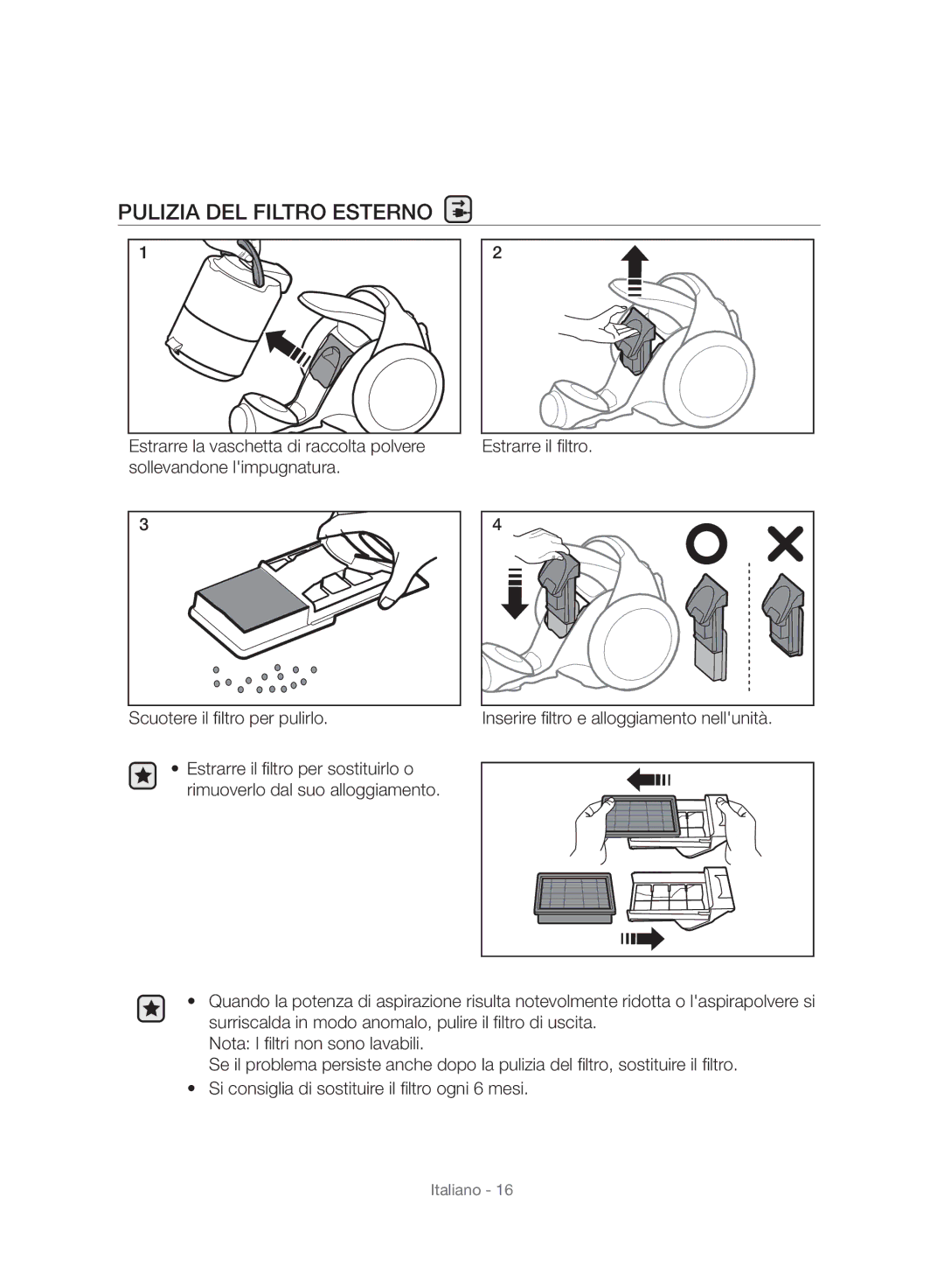 Samsung VC06H70E1HC/SW manual Pulizia DEL Filtro Esterno 