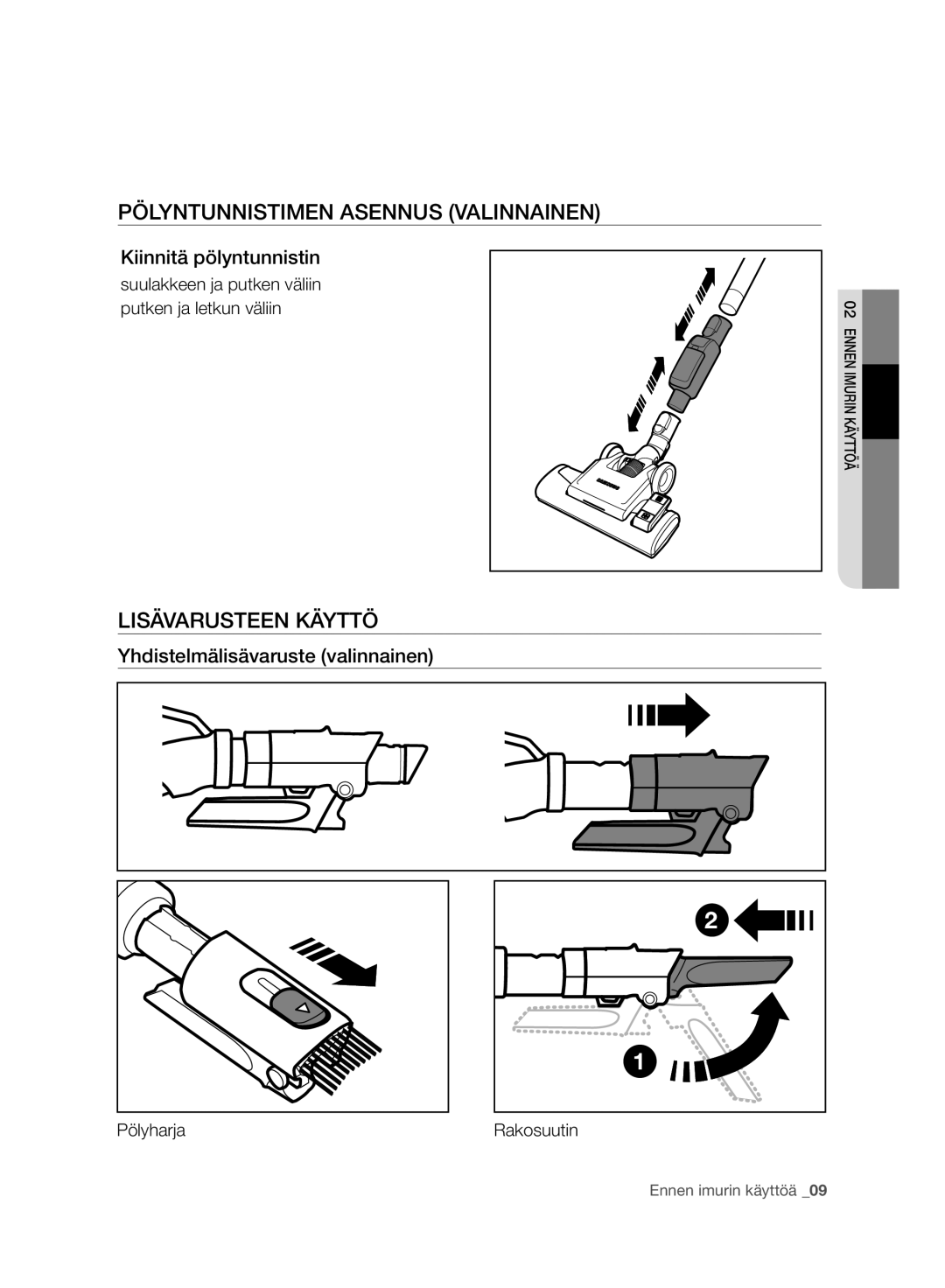 Samsung VC06H70F0HD/EE manual Pölyntunnistimen Asennus Valinnainen, Kiinnitä pölyntunnistin 