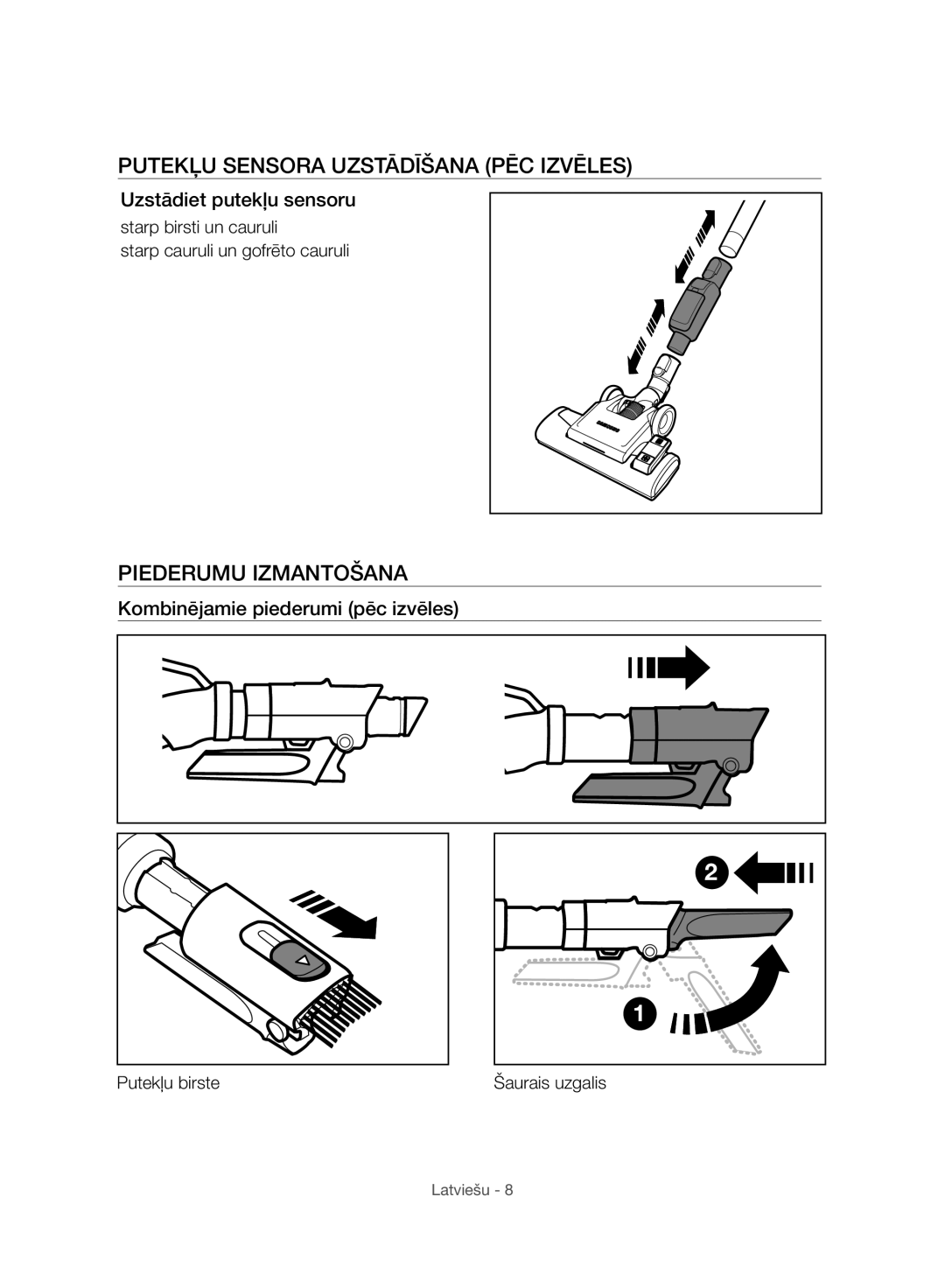 Samsung VC06H70F0HD/ET manual Putekļu Sensora Uzstādīšana PĒC Izvēles, Piederumu Izmantošana, Uzstādiet putekļu sensoru 