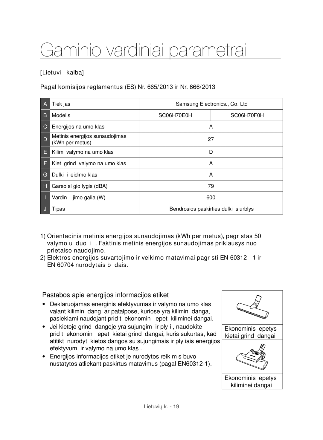 Samsung VC06H70F0HD/EN, VC06H70F0HD/ET manual Gaminio vardiniai parametrai, Pastabos apie energijos informacijos etiketę 