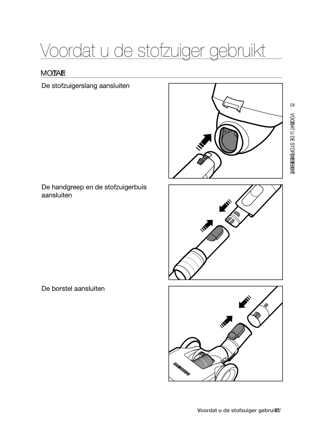 Samsung VC06H70F0HD/EN, VC06H70F0HD/ET, VC06H70F0HD/GE, VC06H70F0HD/SB manual Montage, De stofzuigerslang aansluiten 