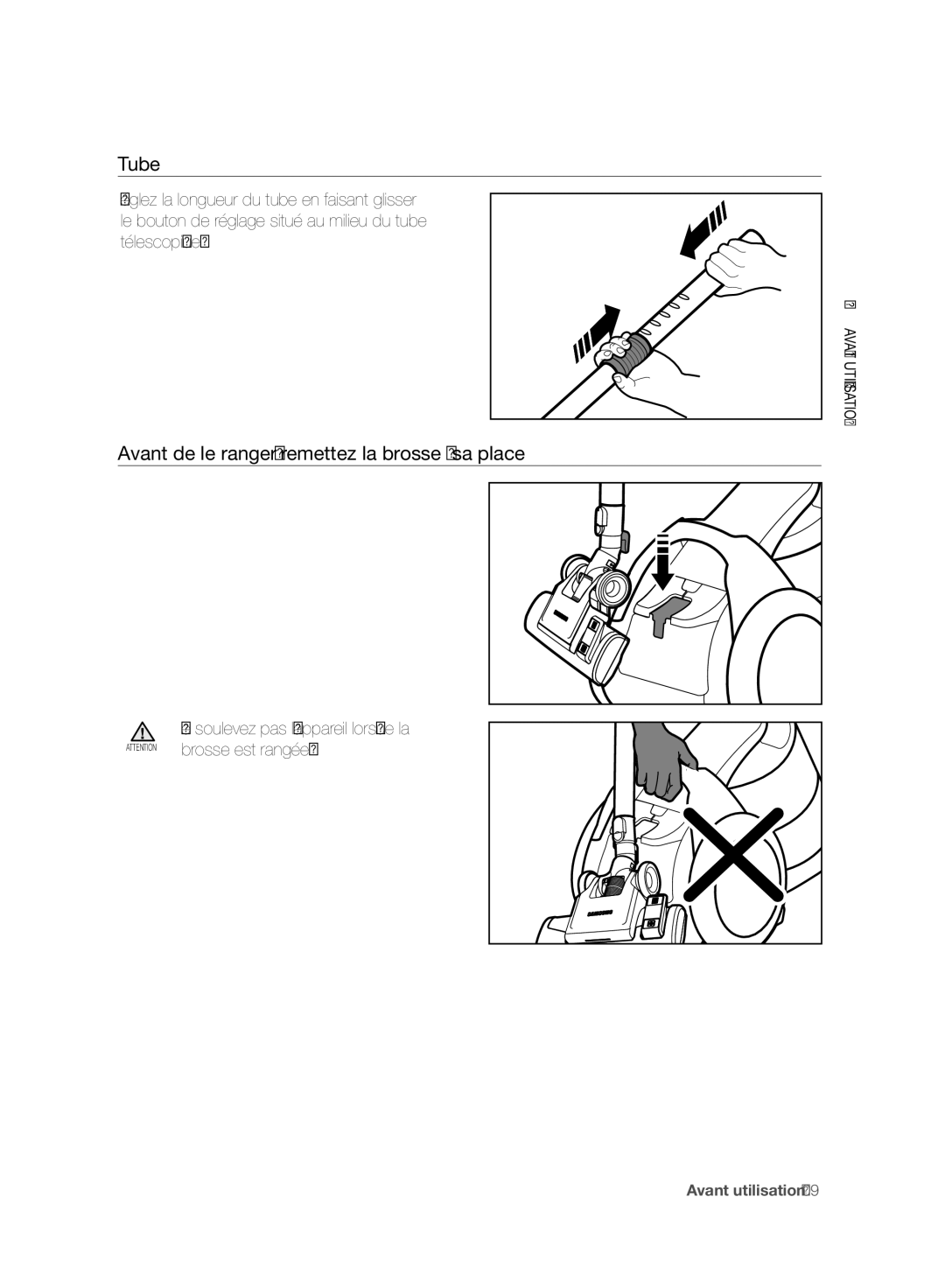 Samsung VC06H70F0HD/GE, VC06H70F0HD/ET, VC06H70F0HD/SB manual Tube, Avant de le ranger, remettez la brosse à sa place 