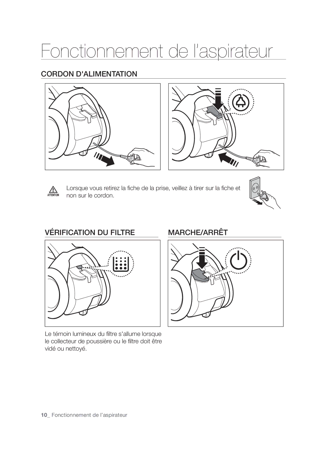 Samsung VC06H70F0HD/SB manual Fonctionnement de l’aspirateur, Cordon Dalimentation, Vérification DU Filtre MARCHE/ARRÊT 