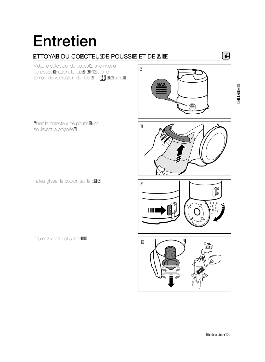 Samsung VC06H70F0HD/GE, VC06H70F0HD/ET, VC06H70F0HD/SB manual Entretien, Nettoyage DU Collecteur DE Poussière ET DE LA Grille 