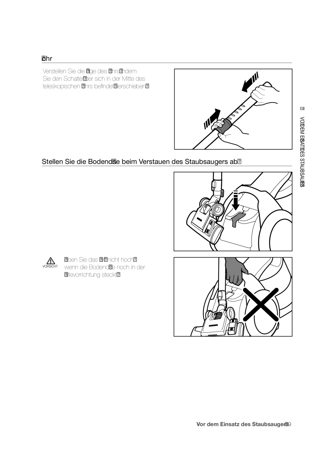 Samsung VC06H70F0HD/GE, VC06H70F0HD/ET, VC06H70F0HD/SB Rohr, Stellen Sie die Bodendüse beim Verstauen des Staubsaugers ab 