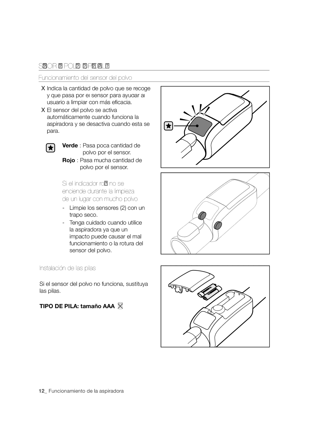 Samsung VC06H70F0HD/ET manual Sensor DEL Polvo Opcional, Funcionamiento del sensor del polvo, Instalación de las pilas 