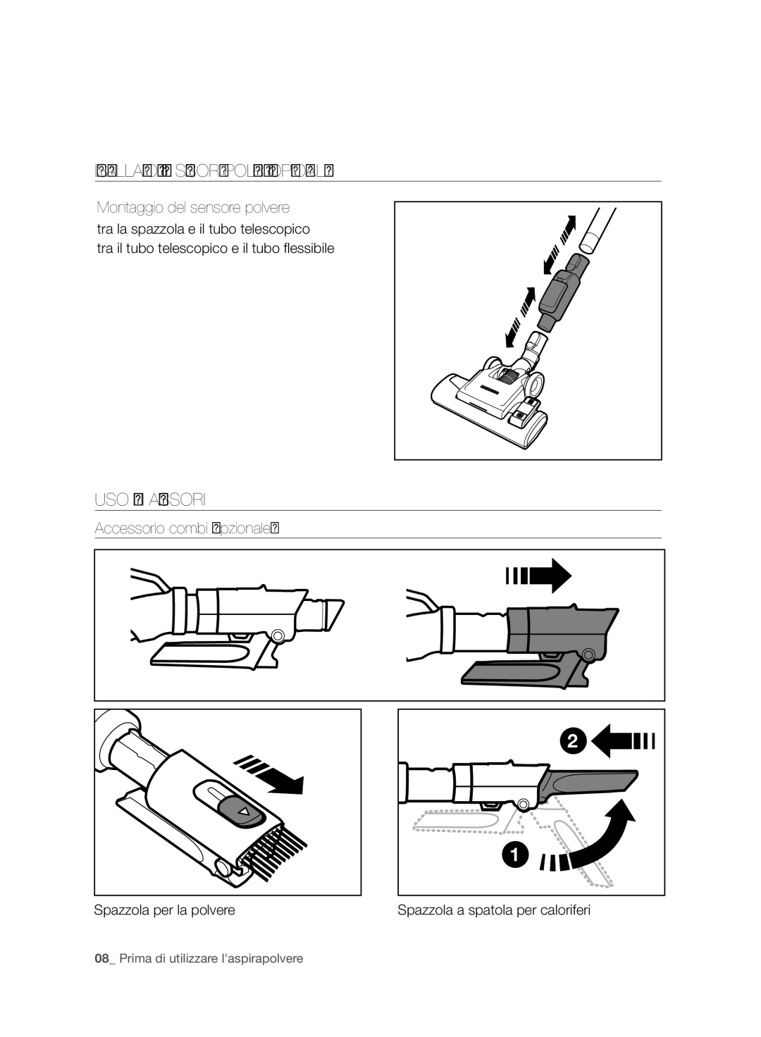 Samsung VC06H70F0HD/ET Installazione DEL Sensore Polvere Opzionale, USO Degli Accessori, Montaggio del sensore polvere 