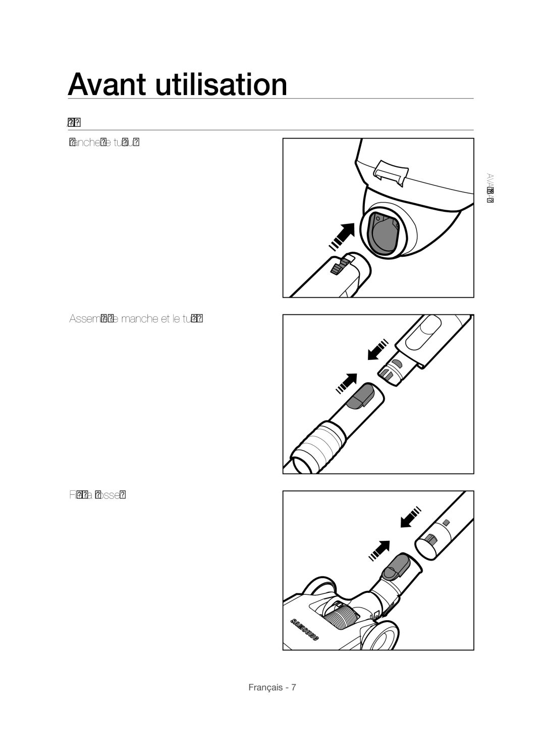 Samsung VC06H70F1HC/EF manual Avant utilisation, Montage, Branchez le tuyau Assemblez le manche et le tube, Fixez la brosse 