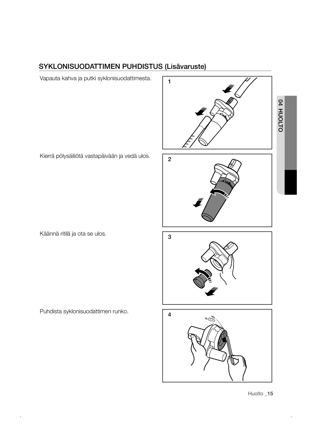 Samsung VC07F30WNHR/EE manual Syklonisuodattimen Puhdistus Lisävaruste 