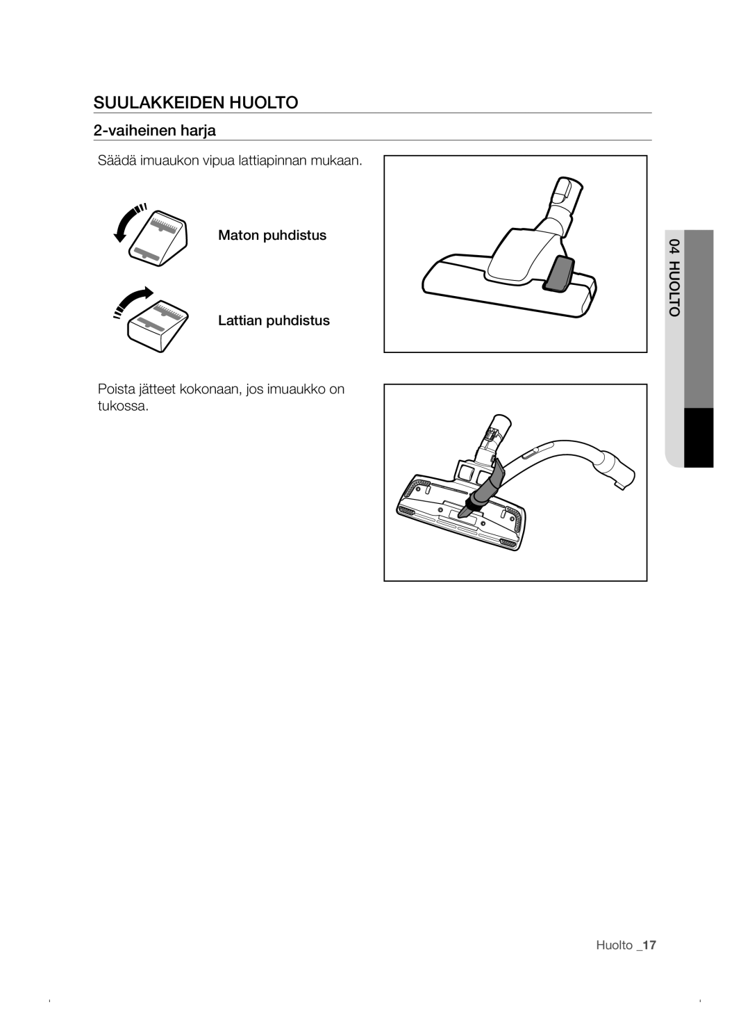 Samsung VC07F30WNHR/EE manual Suulakkeiden Huolto, Vaiheinen harja 