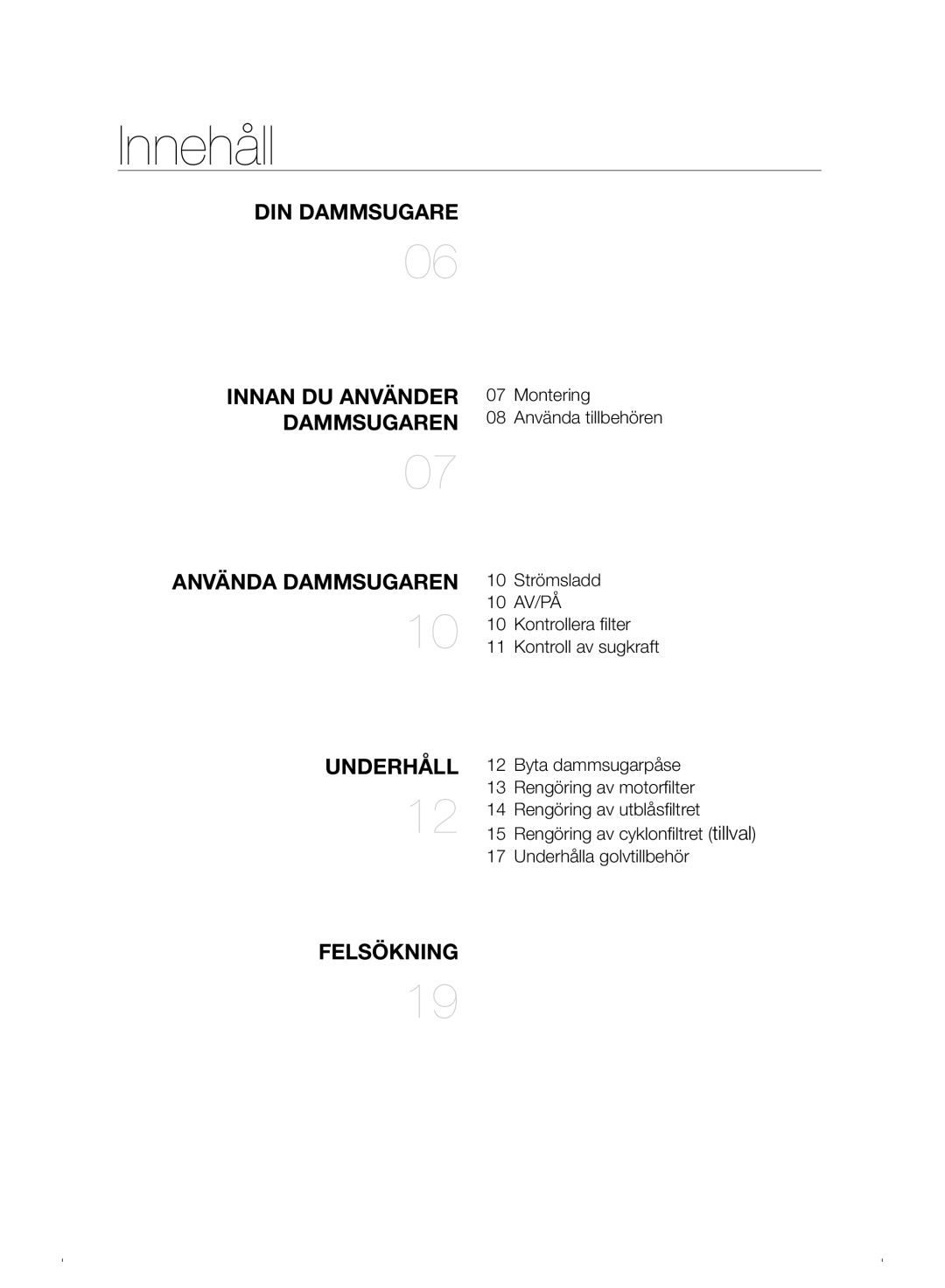 Samsung VC07F30WNHR/EE manual Innehåll, Underhåll 