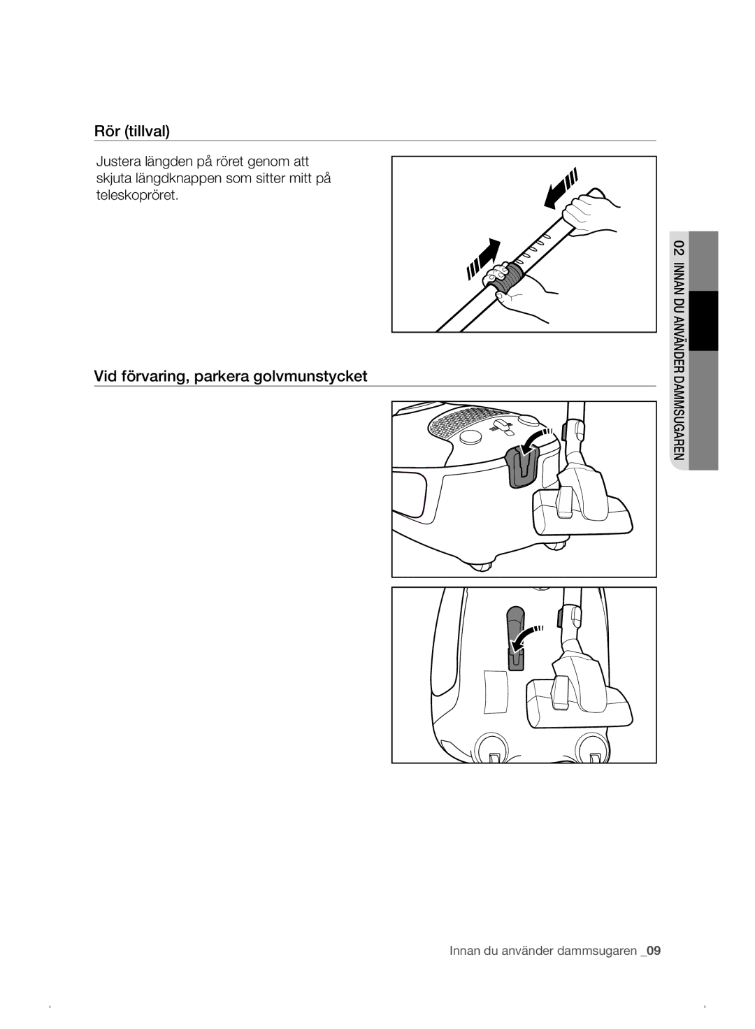 Samsung VC07F30WNHR/EE manual Rör tillval, Vid förvaring, parkera golvmunstycket 