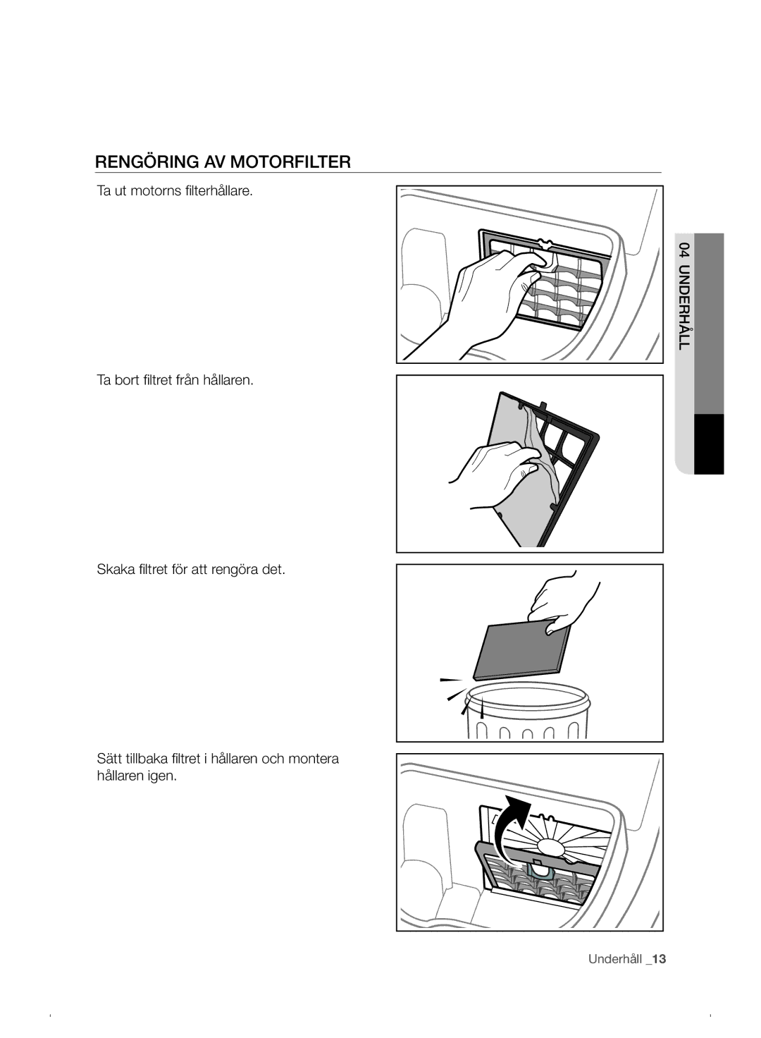 Samsung VC07F30WNHR/EE manual Rengöring AV Motorfilter, Underhåll 