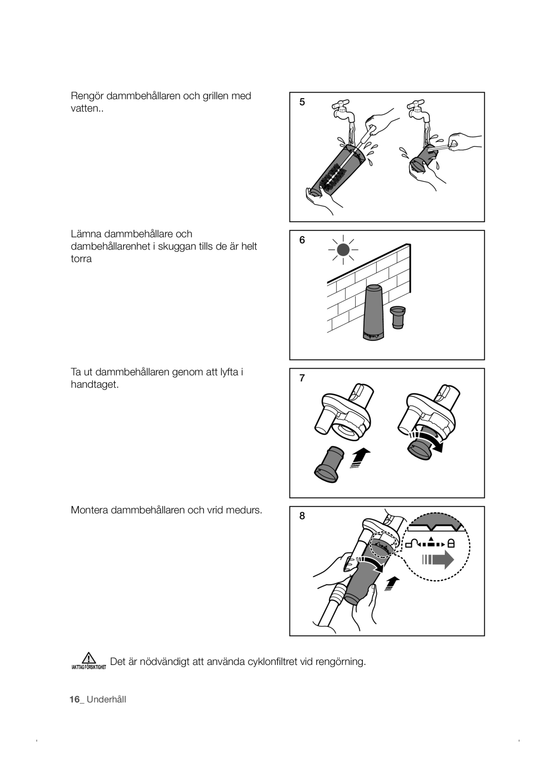 Samsung VC07F30WNHR/EE manual Iakttag Försiktighet 