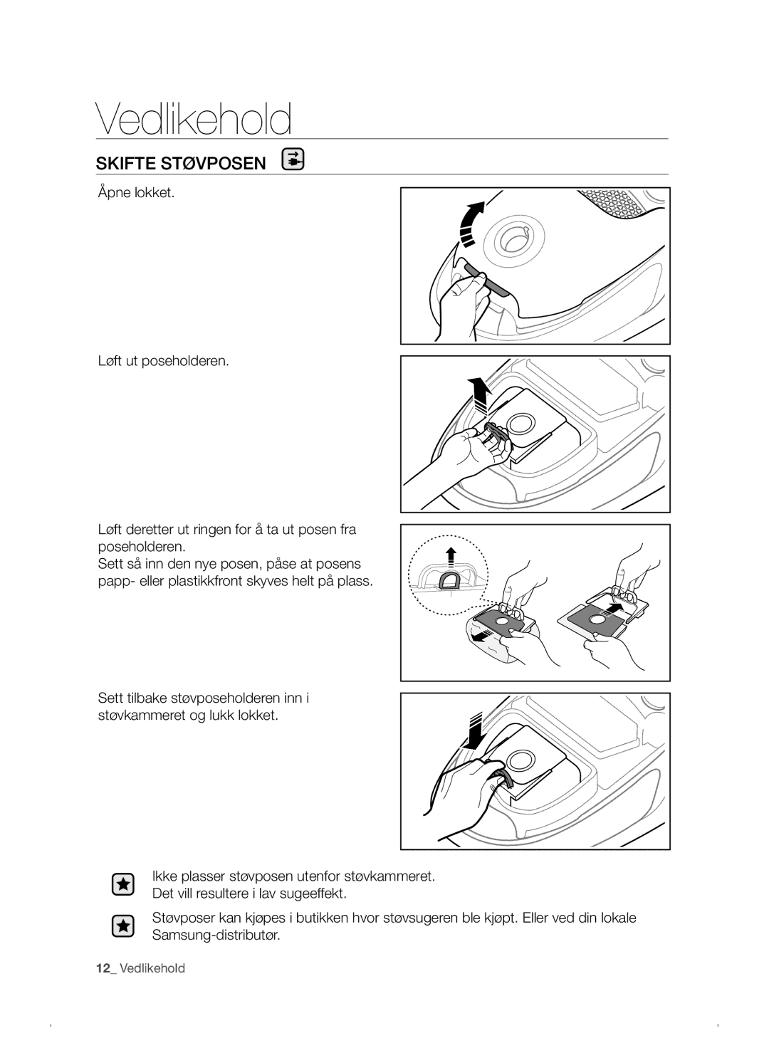 Samsung VC07F30WNHR/EE manual Vedlikehold, Skifte Støvposen 