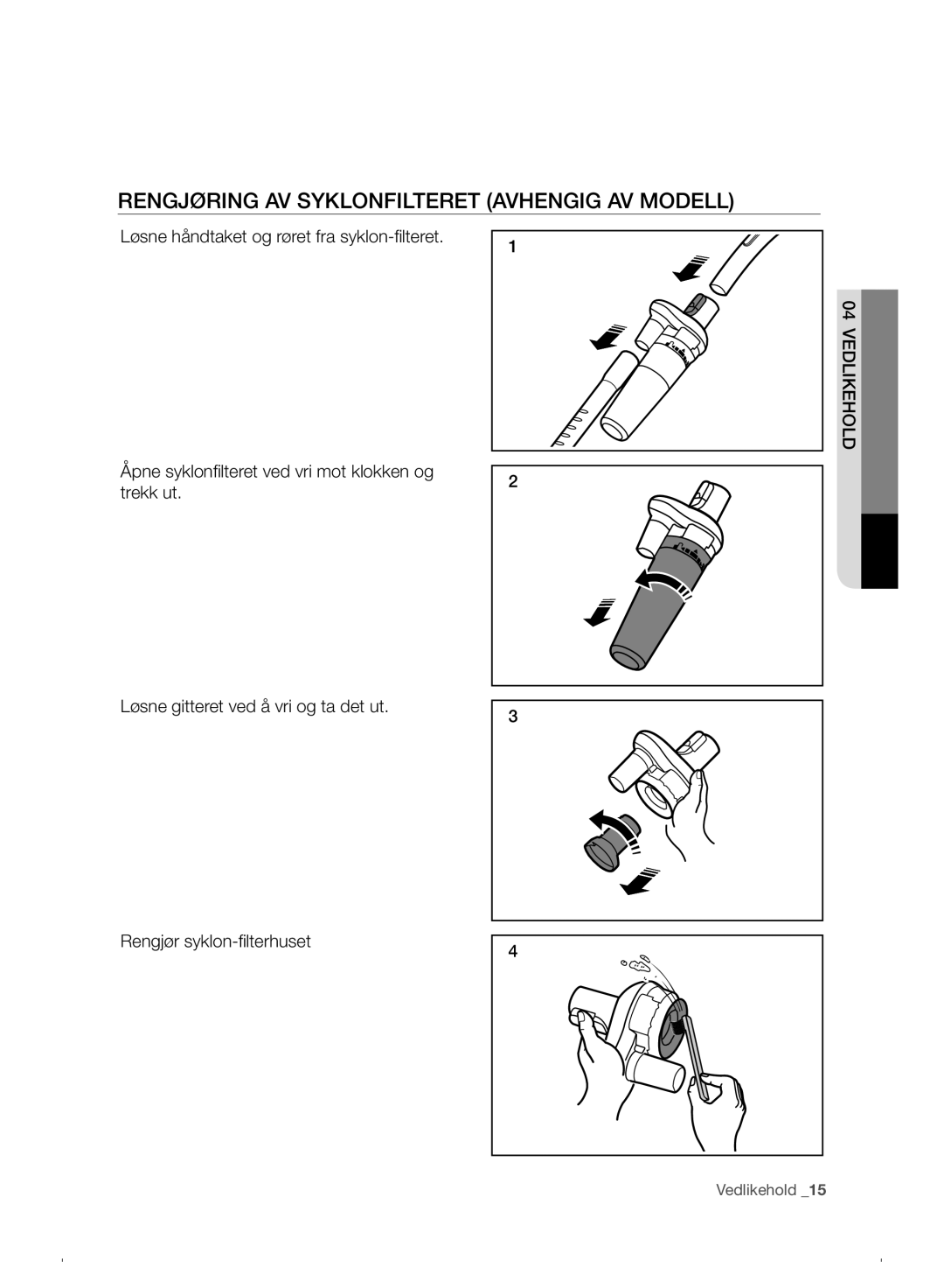 Samsung VC07F30WNHR/EE manual Rengjøring AV Syklonfilteret Avhengig AV Modell 