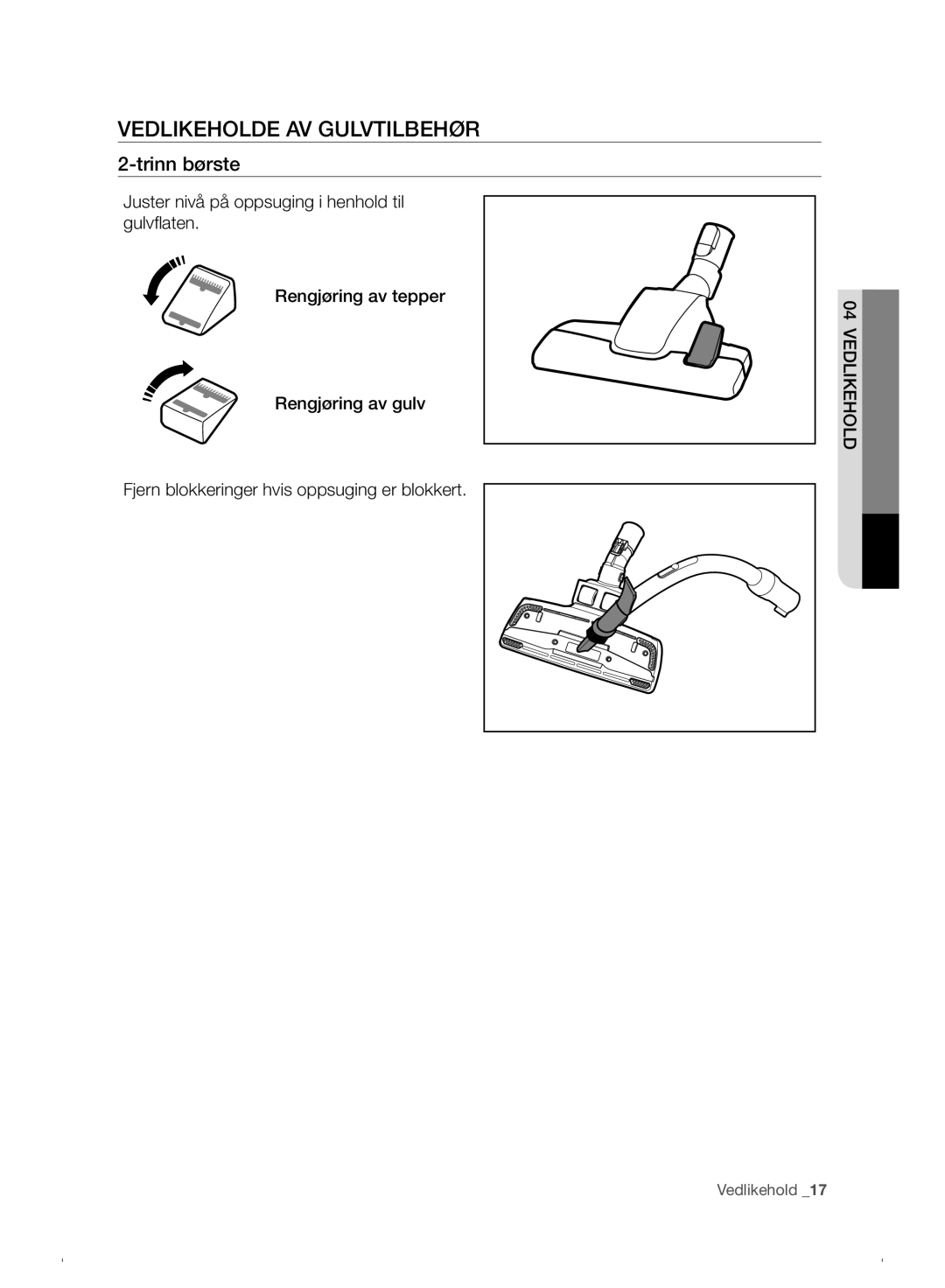 Samsung VC07F30WNHR/EE manual Vedlikeholde AV Gulvtilbehør, Trinn børste 