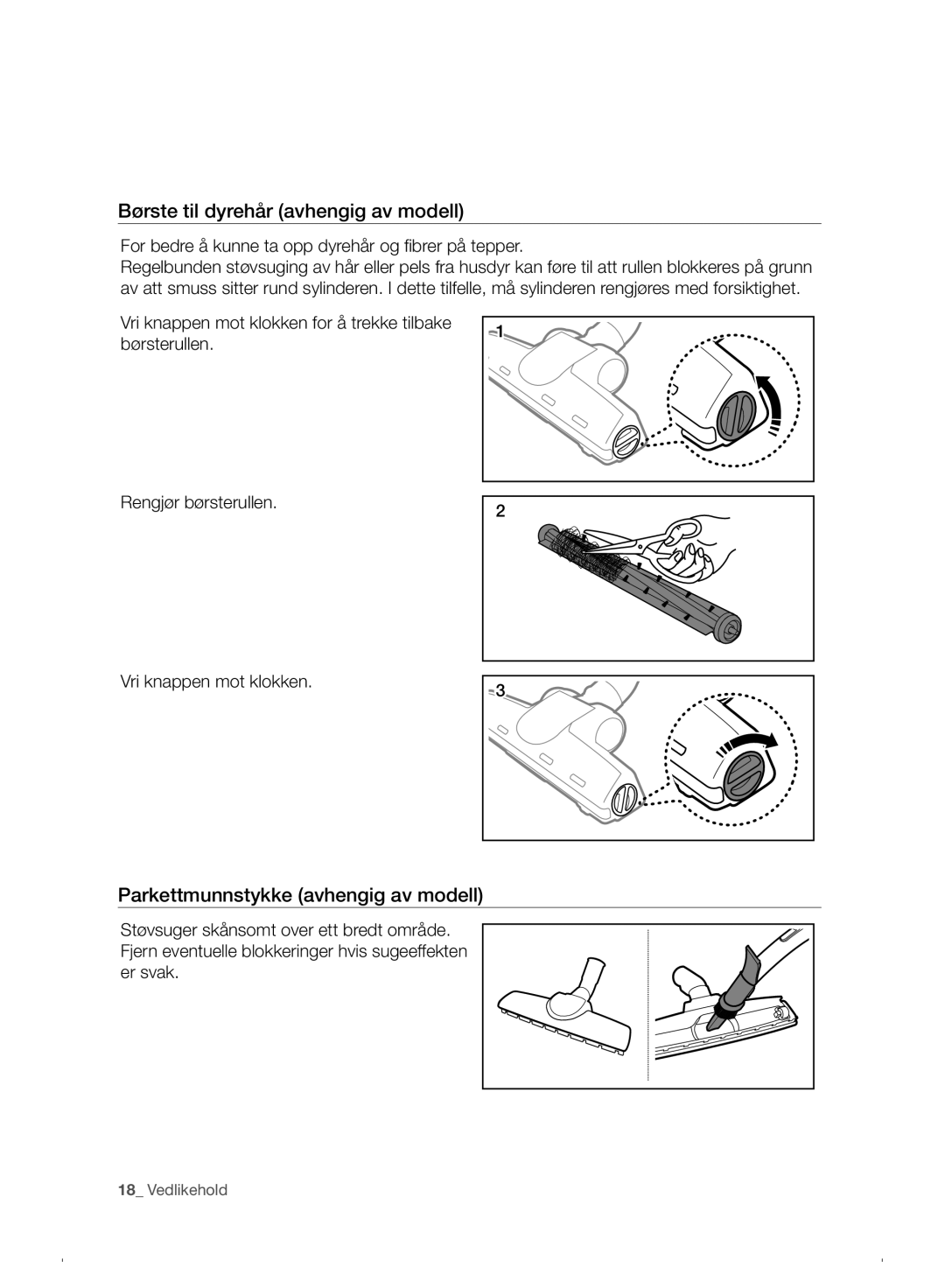 Samsung VC07F30WNHR/EE manual Børste til dyrehår avhengig av modell, Parkettmunnstykke avhengig av modell 