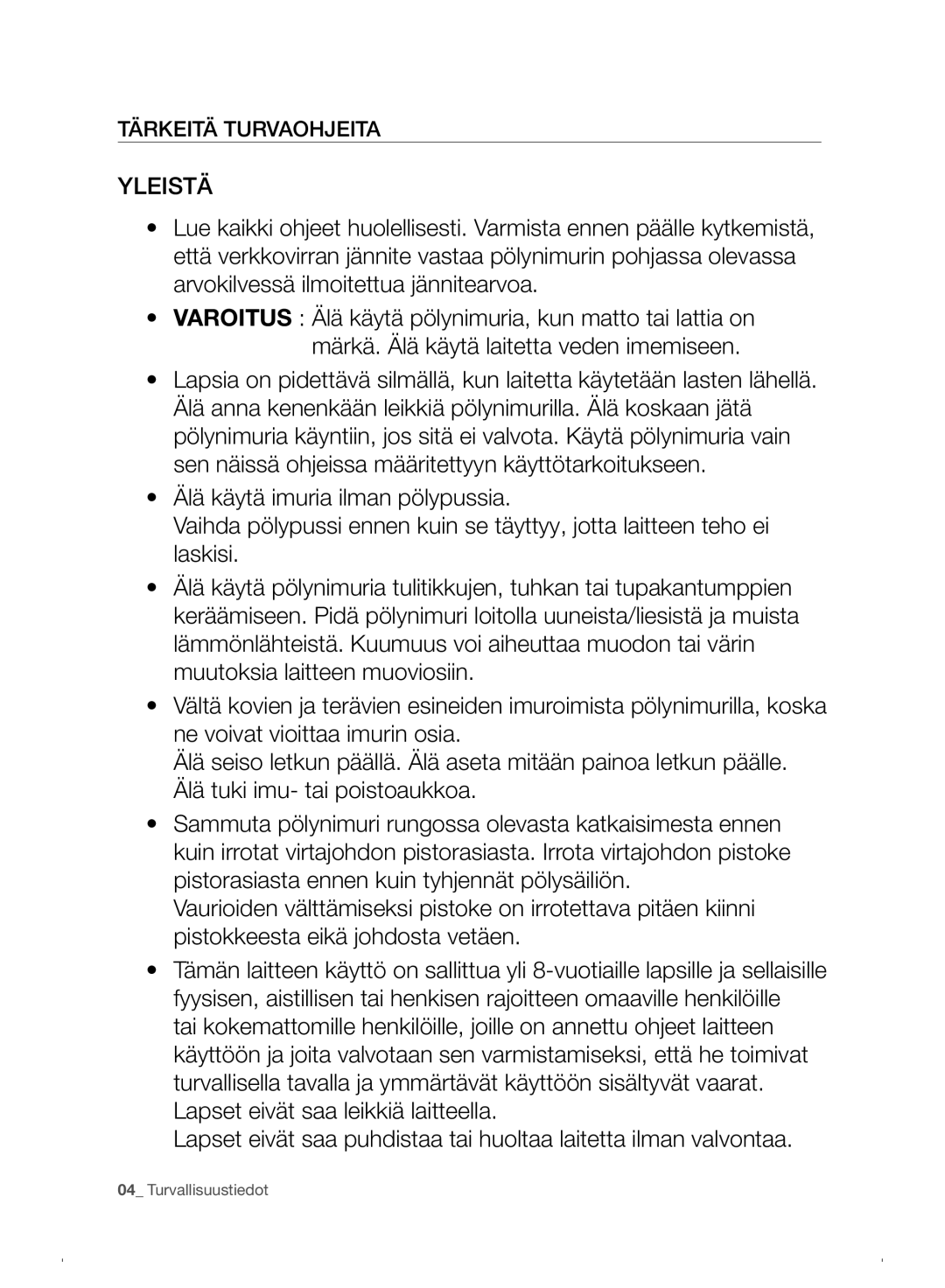 Samsung VC07F30WNHR/EE manual Yleistä, Tärkeitä Turvaohjeita 