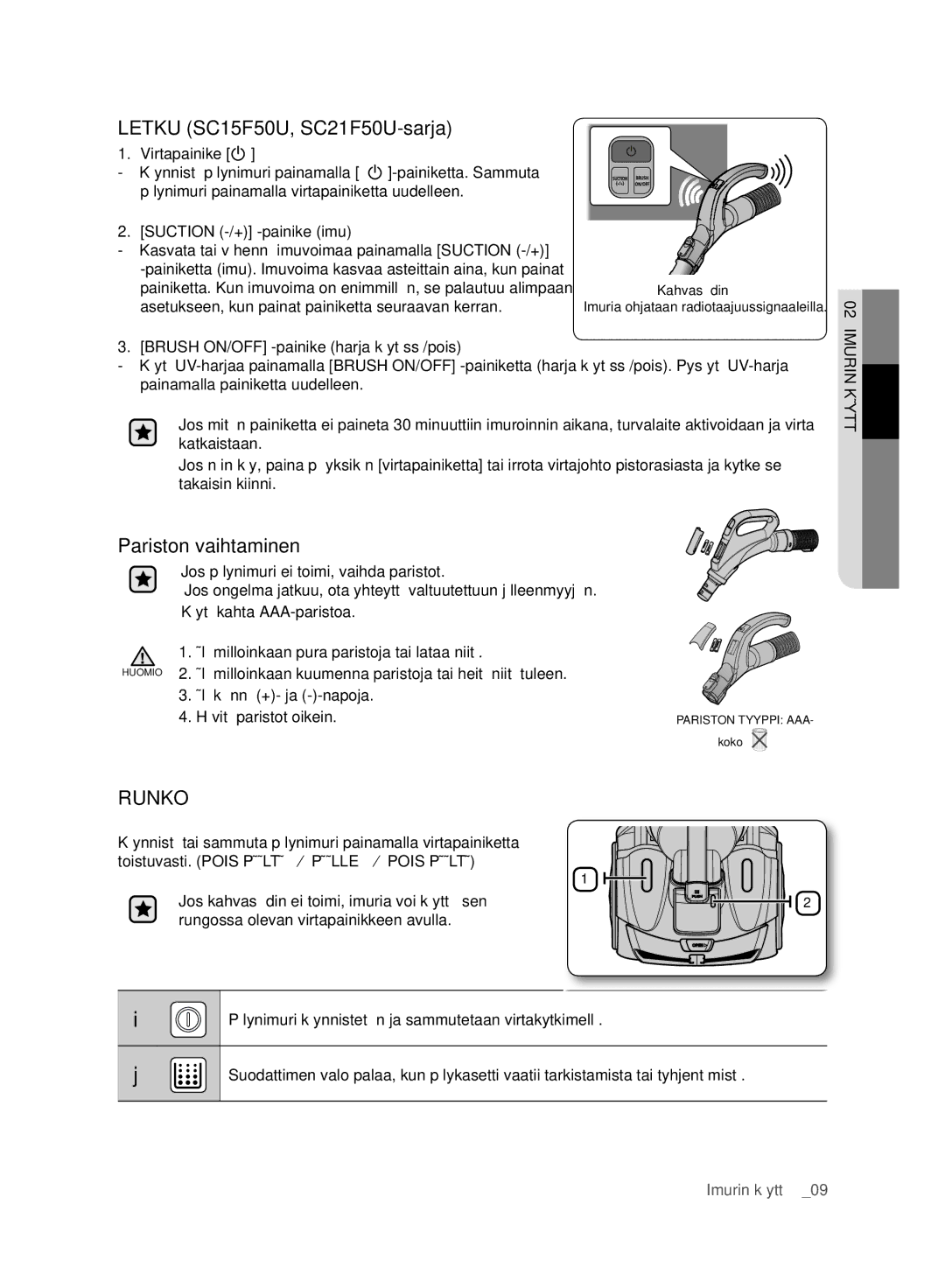 Samsung VC07F50VN3Y/EE, VC07F50HU1U/EE, VC07F50VNVR/EE, VC21F50VNAR/EE Letku SC15F50U, SC21F50U-sarja, Pariston vaihtaminen 