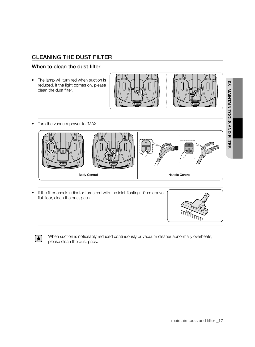 Samsung VC07F50VNVR/EE, VC07F50VN3Y/EE, VC07F50HU1U/EE manual Cleaning the Dust Filter, When to clean the dust ﬁlter 