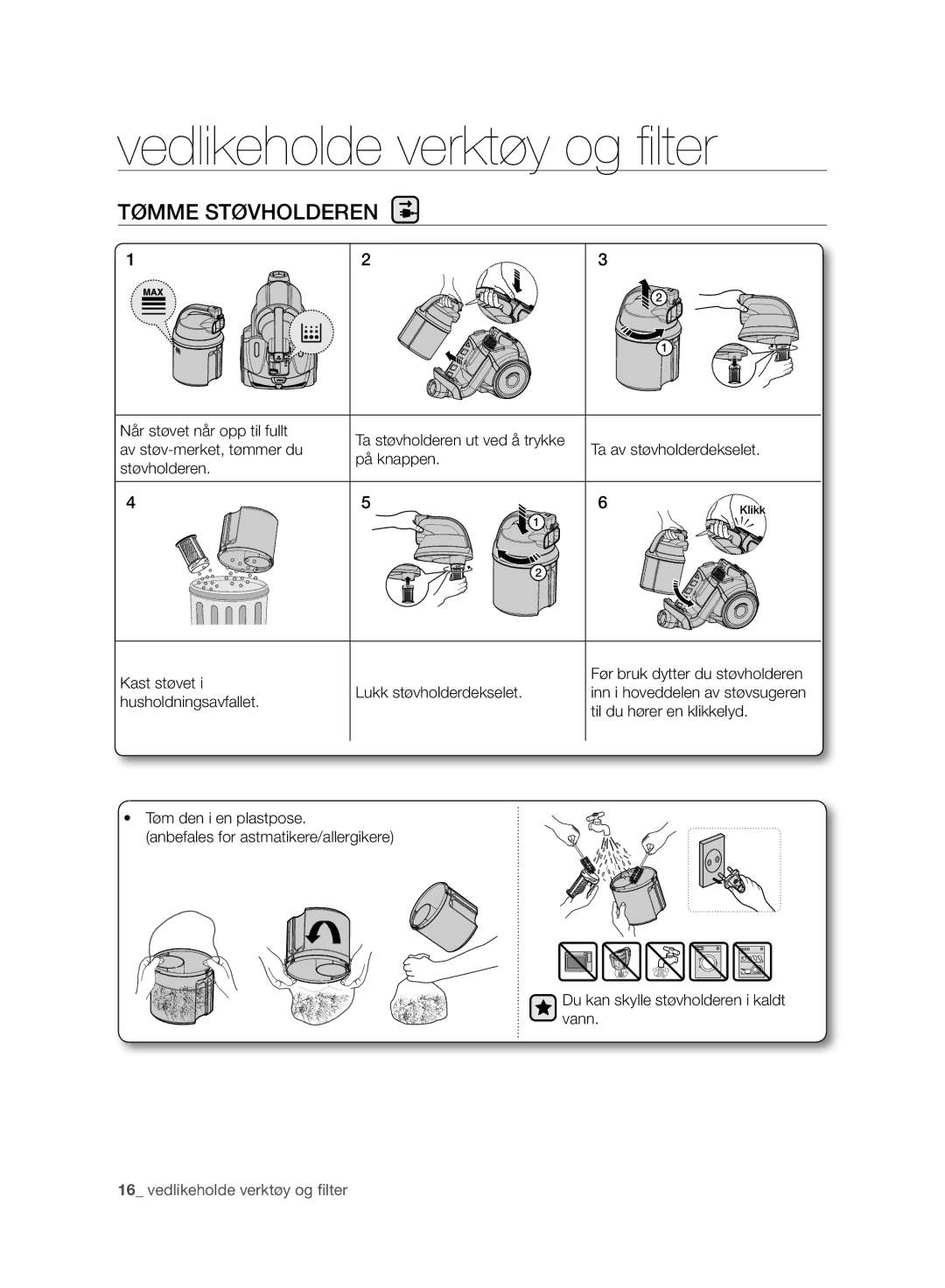 Samsung VC21F50VNAR/EE, VC07F50VN3Y/EE, VC07F50HU1U/EE, VC07F50VNVR/EE, VC21F50HUDU/EE manual Tømme Støvholderen 