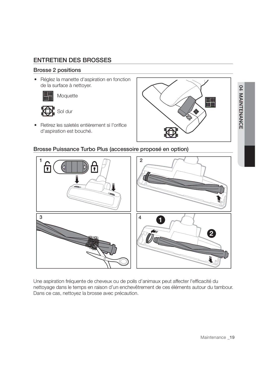 Samsung VC07F80HDDF/EF, VC07F70HUYC/EF, VC08F70HNUR/EF, VC08F70HUYC/EF manual Entretien DES Brosses, Brosse 2 positions 