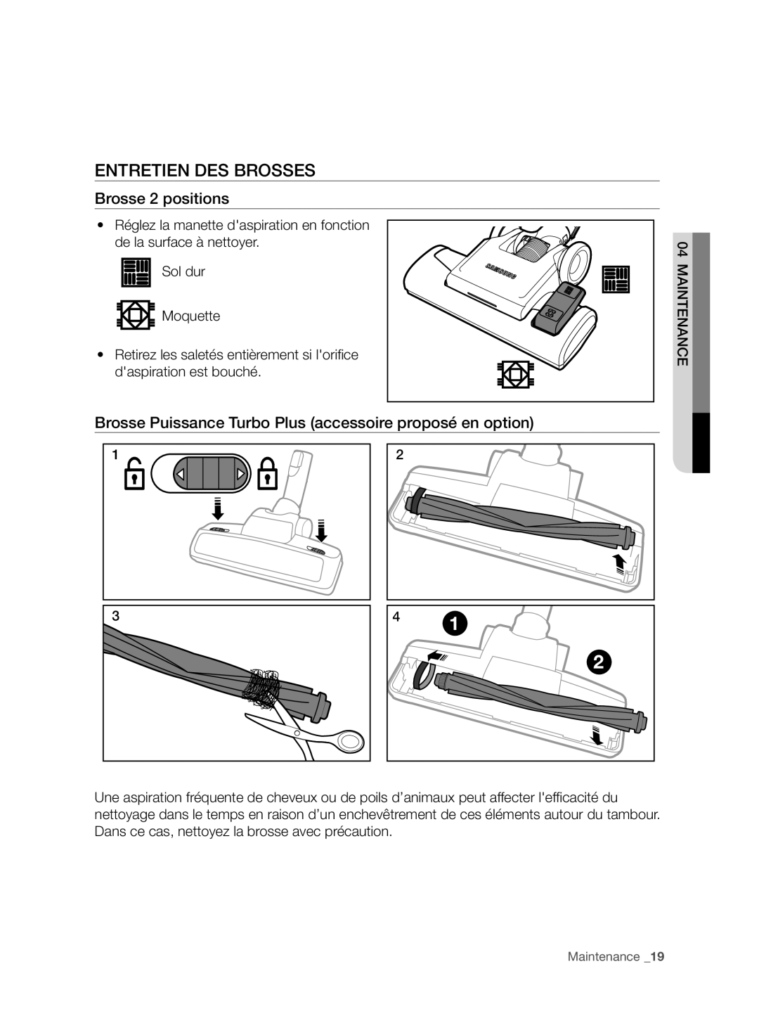 Samsung VC08F70HNUR/EF, VC07F70HUYC/EF, VC08F70HUYC/EF, VC07F80HDDF/EF manual Entretien DES Brosses, Brosse 2 positions 