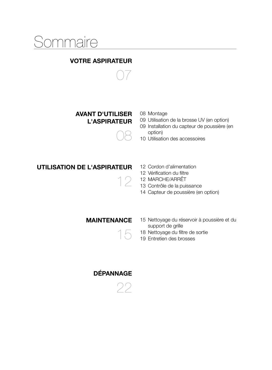 Samsung VC08F70HUYC/EF, VC07F70HUYC/EF, VC08F70HNUR/EF, VC07F80HDDF/EF, VC07F80HDQF/EF, VC07F70HNUR/EF Sommaire, Laspirateur 