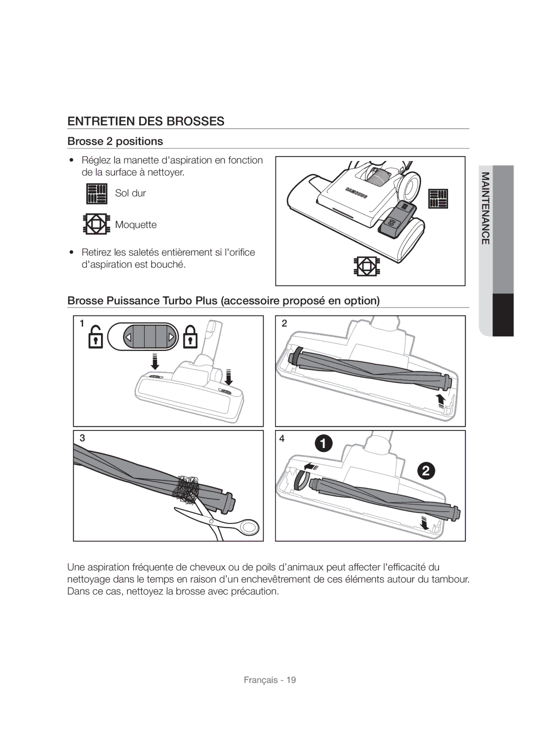 Samsung VC07F80HUUK/SW Entretien DES Brosses, Brosse 2 positions, Brosse Puissance Turbo Plus accessoire proposé en option 