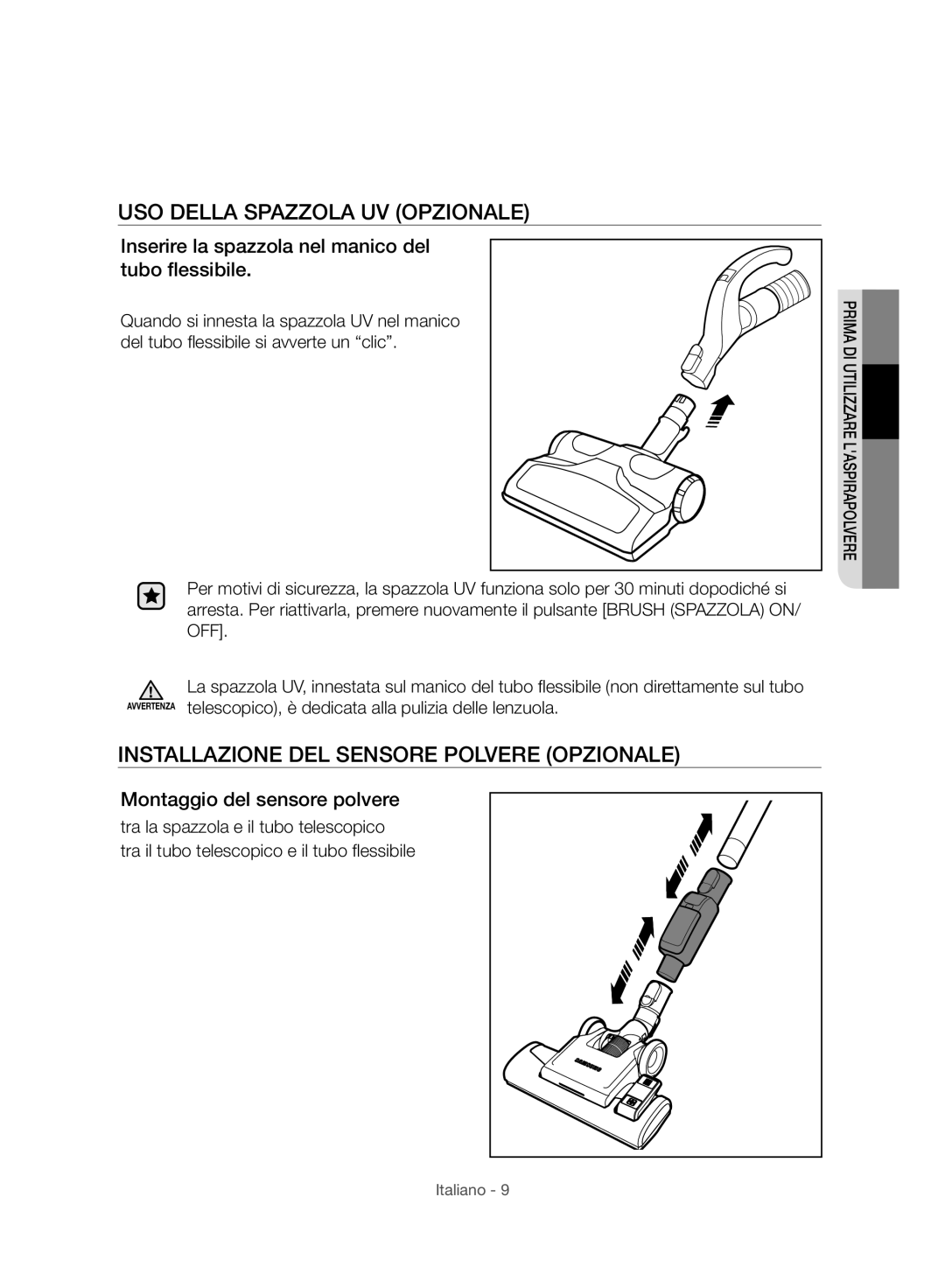 Samsung VC07F80HUUK/SW, VC07F80HUUK/EG manual USO Della Spazzola UV Opzionale, Installazione DEL Sensore Polvere Opzionale 